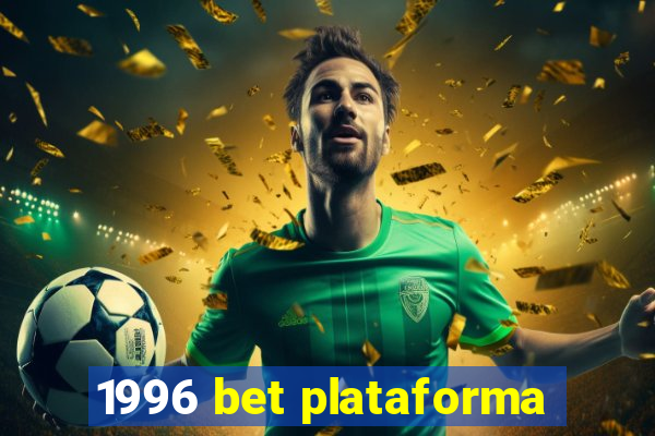 1996 bet plataforma